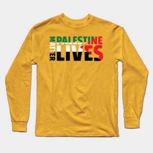 Palestine Lives Matter Long Sleeve T-Shirt